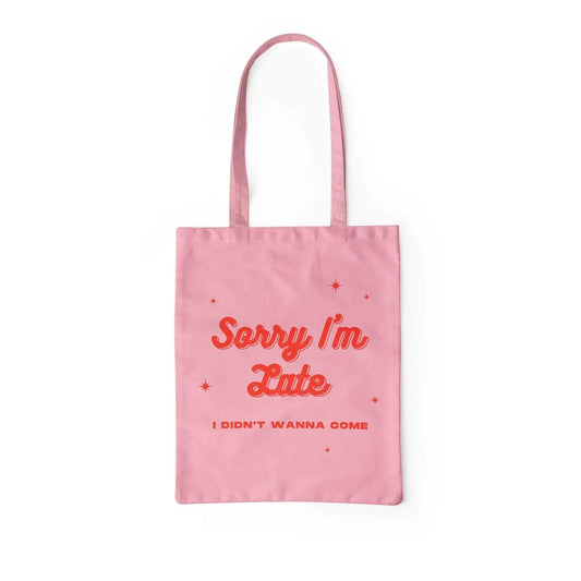 Party Mountain Paper co. Accessories Sorry I'M Late Organic Cotton Tote